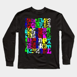 Gamer 4 Life 6.0 Long Sleeve T-Shirt